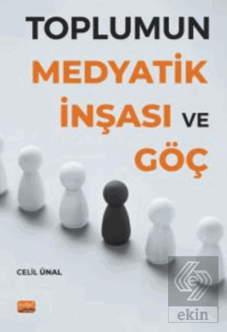 Toplumun Medyatik İnşası ve Göç