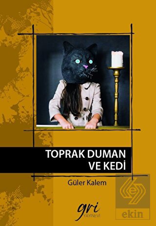 Toprak Duman ve Kedi