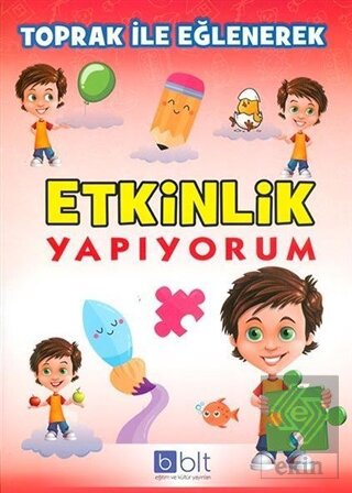 Toprak İle Eğlenerek Etkinlik Yapıyorum