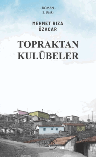 Topraktan Kulübeler