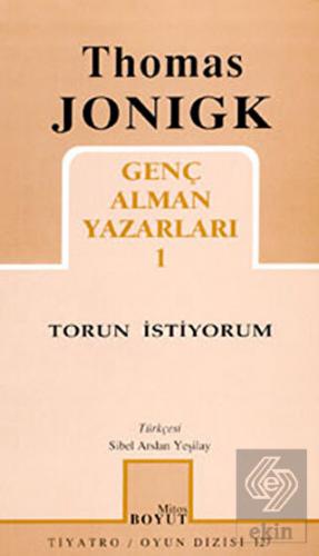 Torun İstiyorum Genç Alman Yazarları 1