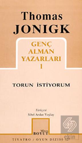 Torun İstiyorum Genç Alman Yazarları 1