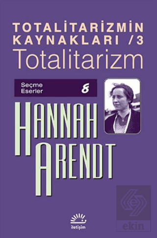 Totalitarizmin Kaynakları 3 - Totalitarizm