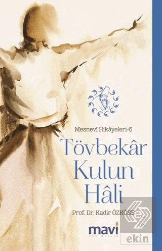 Tövbekar Kulun Hali: Mesnevi Hikayeleri-6