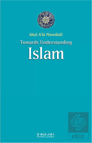 Toward Understanding Islam