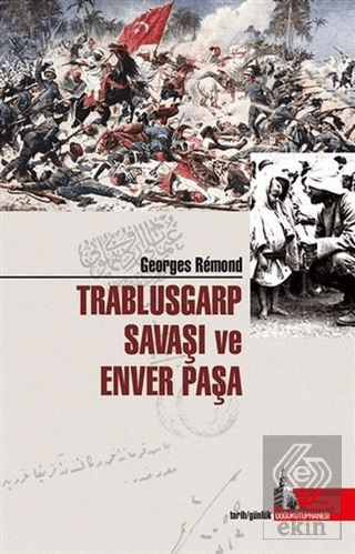 Trablusgarp Savaşı ve Enver Paşa