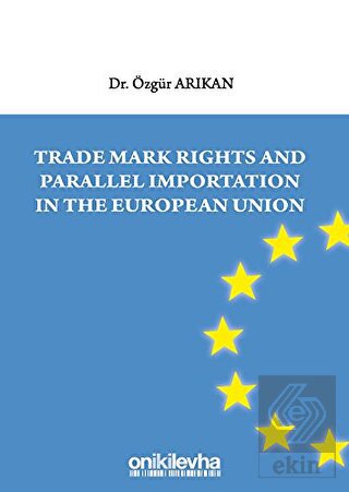 Trade Mark Rights and Parallel Importation In The