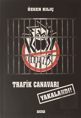 Trafik Canavarı Yakalandı!