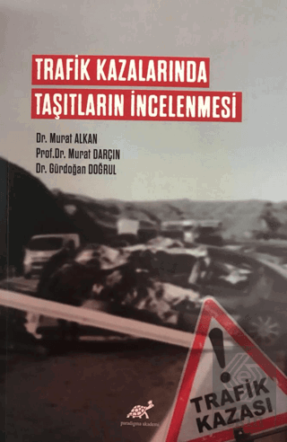 Trafik Kazalarında Taşıtların İncelenmesi