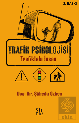 Trafik Psikolojisi - Trafikteki İnsan