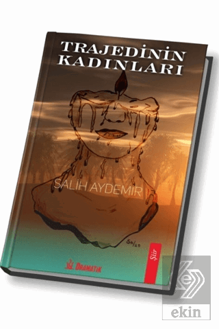 Trajedinin Kadınları