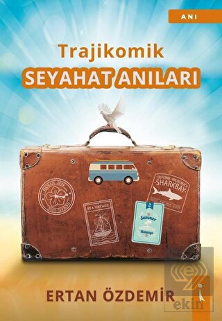 Trajikomik - Seyahat Anıları