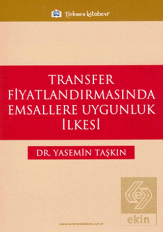 Transfer Fiyatlandırmasında Emsallere Uygunluk İlk