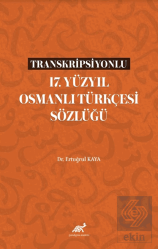 Transkripsiyonlu 17. Yüzyıl Osmanlı Türkçesi Sözlü