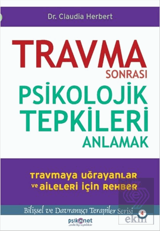 Travma Sonrası Psikolojik Tepkileri Anlamak