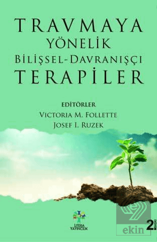 Travmaya Yönelik Bilişsel - Davranışçı Terapiler