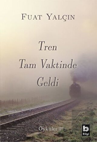 Tren Tam Vaktinde Geldi