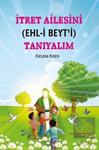 Tret Ailesini (Ehl-i Beyt'i) Tanıyalım