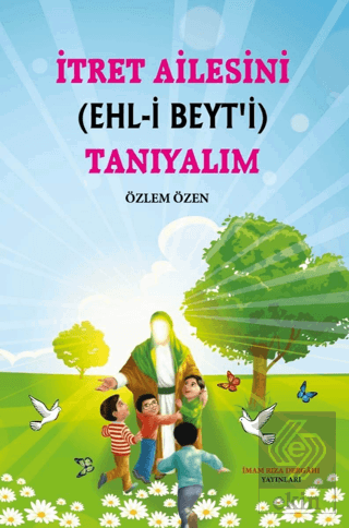 Tret Ailesini (Ehl-i Beyt'i) Tanıyalım