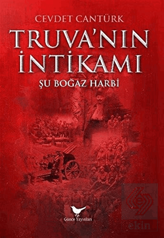 Truva\'nın İntikamı: Şu Boğaz Harbi