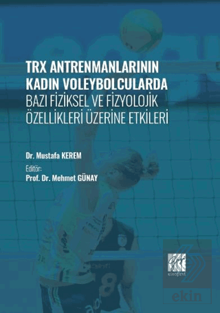 TRX Antrenmanlarının Kadın Voleybolcularda Bazı Fi