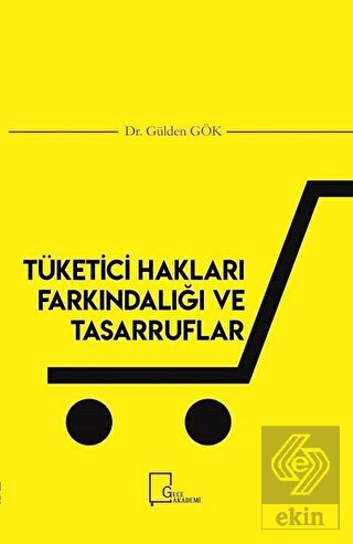 Tüketici Hakları Farkındalığı ve Tasarruflar