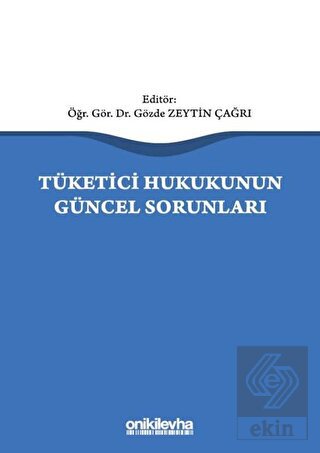 Tüketici Hukukunun Güncel Sorunları