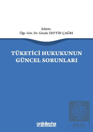 Tüketici Hukukunun Güncel Sorunları