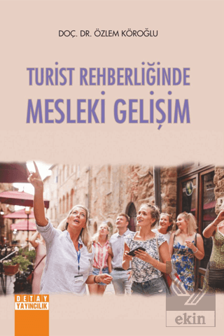 Turist Rehberliğinde Mesleki Gelişim