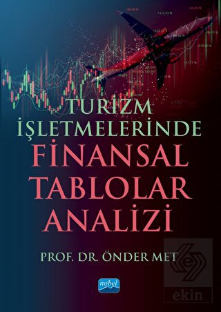 Turizm İşletmelerinde Finansal Tablolar Analizi