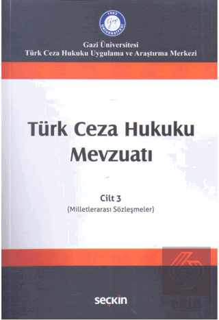 Türk Ceza Hukuku Mevzuatı Cilt: 3