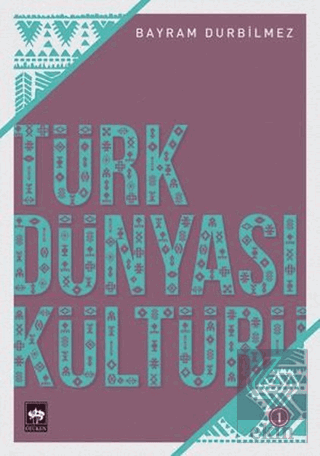 Türk Dünyası Kültürü -1