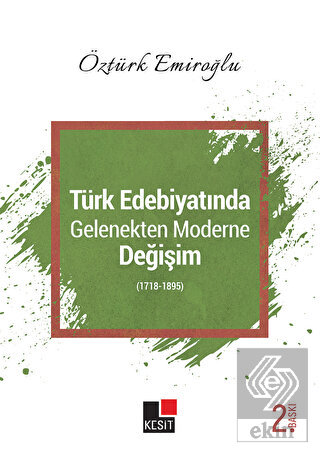 Türk Edebiyatında Gelenekten Moderne Değişim (1718