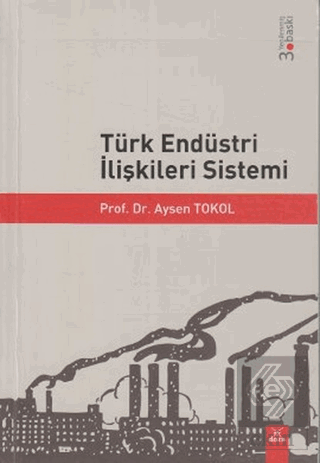 Türk Endüstri İlişkileri Sistemi