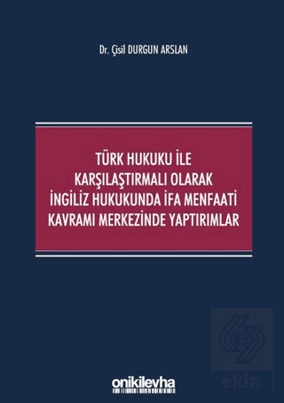 Türk Hukuku ile Karşılaştırmalı Olarak İngiliz Huk