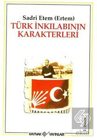 Türk İnkılabının Karakterleri