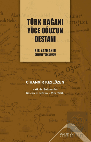 Türk Kağanı Yüce Oğuz'un Destanı