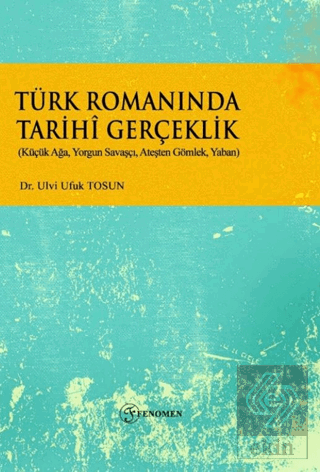 Türk Romanında Tarihi Gerçeklik