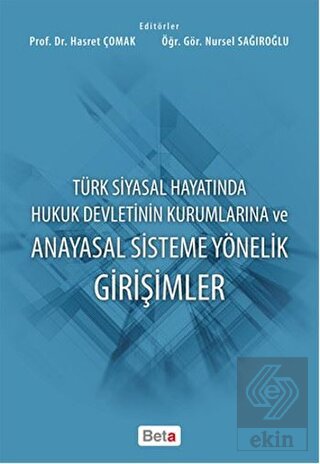 Türk Siyasal Hayatında Hukuk Devletinin Kurumların