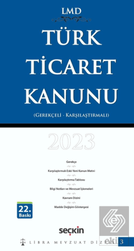 Türk Ticaret Kanunu 2023 (Gerekçeli - Karşılaştırmalı) LMD-3