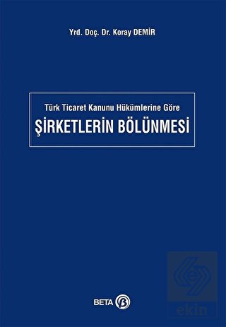 Türk Ticaret Kanunu Hükümlerine Göre Şirketlerin B