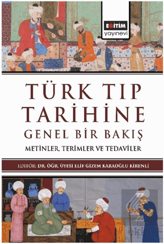 Türk Tıp Tarihine Genel Bir Bakış