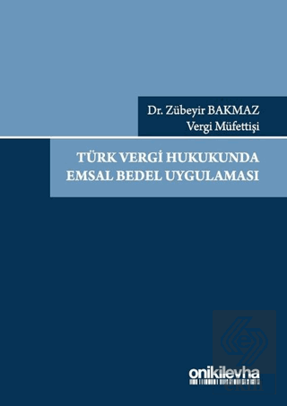 Türk Vergi Hukukunda Emsal Bedel Uygulaması