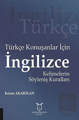 Türkçe Konuşanlar için İngilizce Kelimelerin Söyle