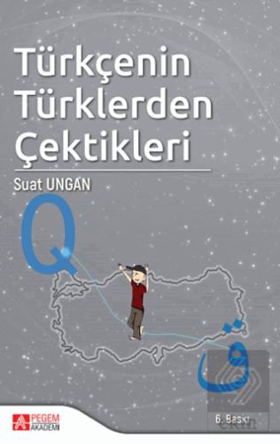 Türkçenin Türklerden Çektikleri