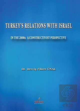 Turkey\'s Relations With Israel