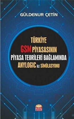 Türkiye GSM Piyasasının Piyasa Teorileri Bağlamınd