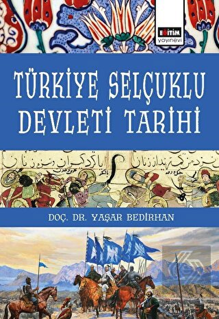 Türkiye Selçuklu Devleti Tarihi