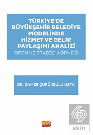 Türkiye'de Büyükşehir Belediye Modelinde Hizmet ve