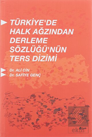 Türkiye\'de Halk Ağzından Derleme Sözlüğü\'nün Ters